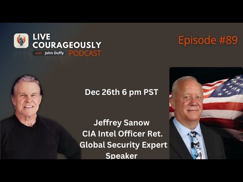 Live Courageously with Jeffrey  Sanow