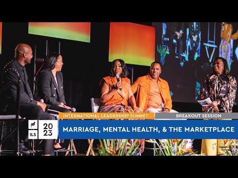 Breakout Session x Marriage, Mental Health, & the Marketplace at ILS 2023