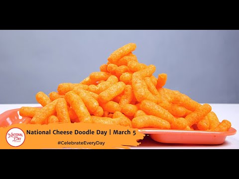 National Cheese Doodle Day | March 5